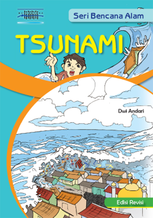 Seri Bencana Alam : Tsunami