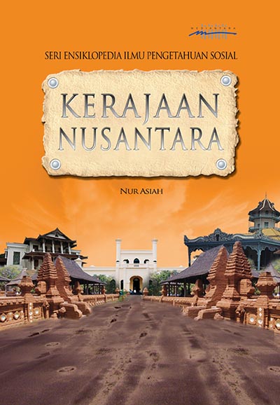 Ensiklopedia IPS: Kerajaan Nusantara