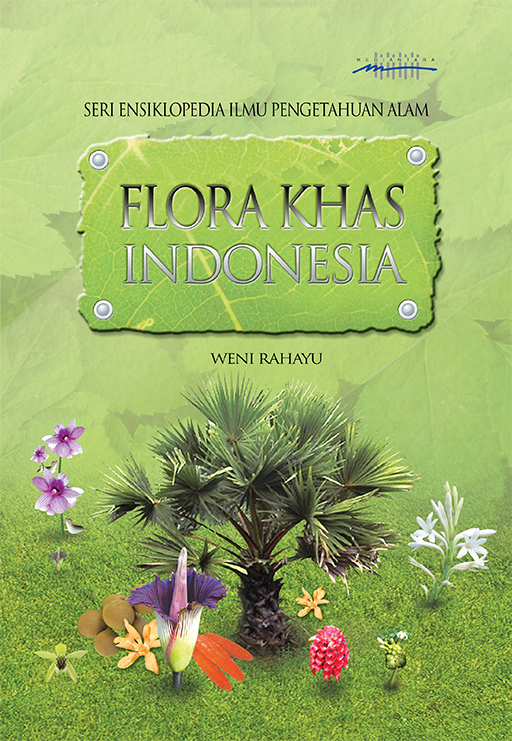 Ensiklopedia IPA : Flora Khas Indonesia